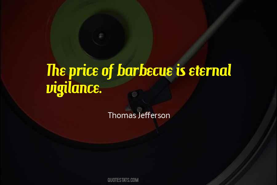 Quotes About Barbecue #1325442