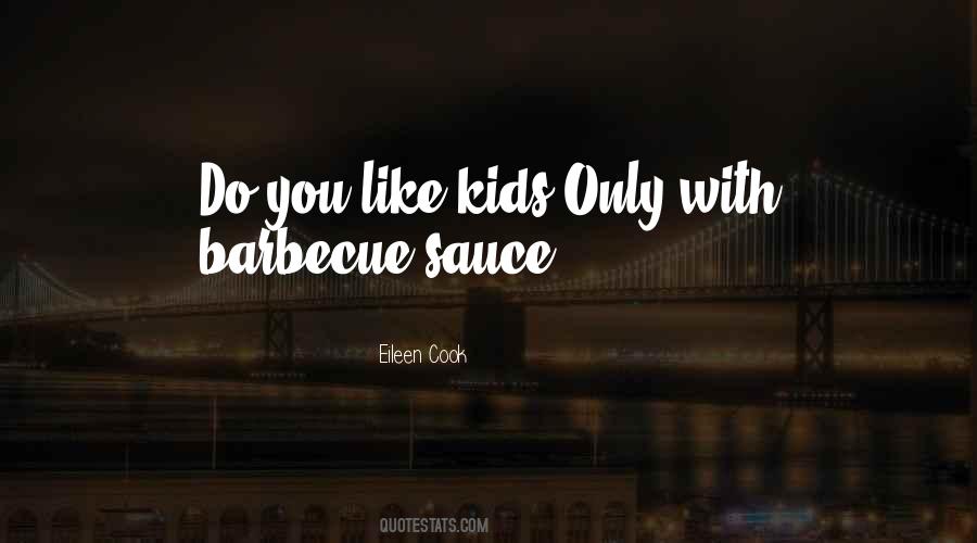 Quotes About Barbecue #384817