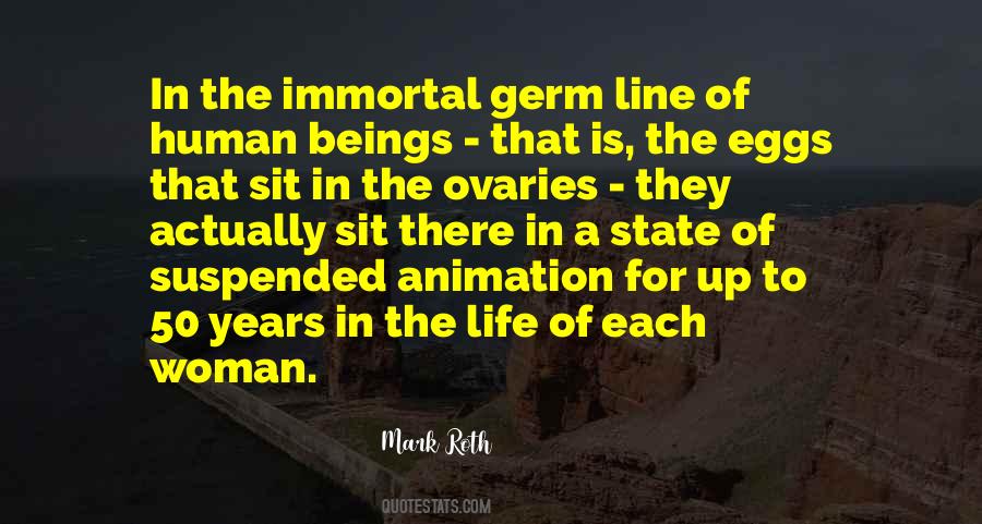 Quotes About Immortal Life #310682