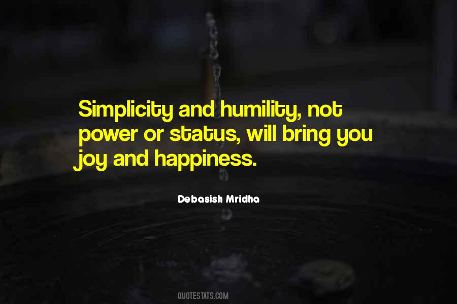 Simplicity Happiness Joy Quotes #1003700