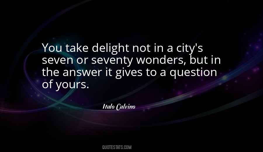 Quotes About Seven Wonders #1684719