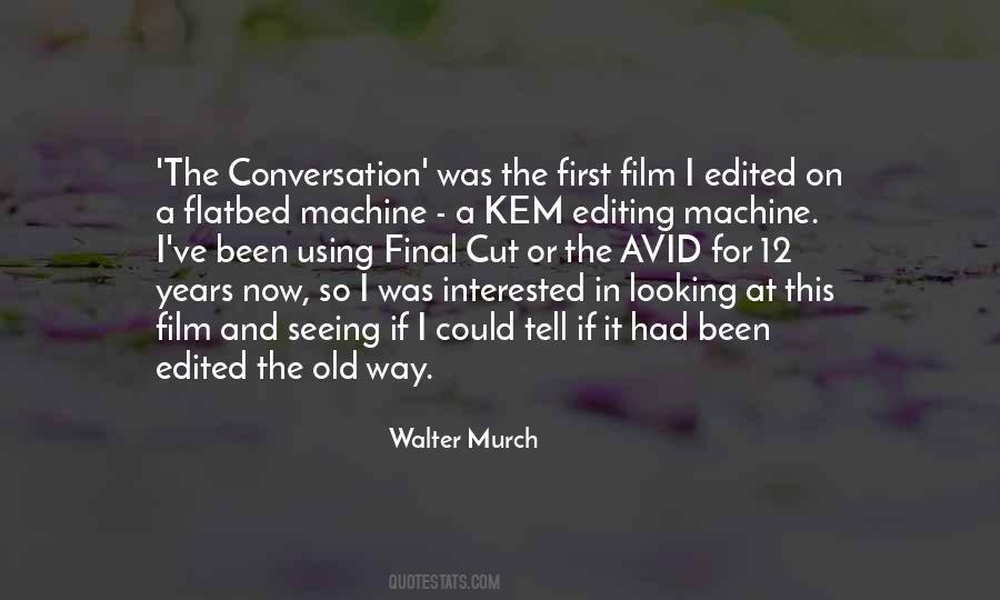 Quotes About Editing Film #1494705