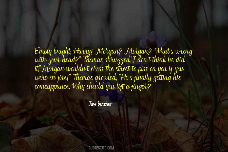 Quotes About Finally Getting What You Want #590622