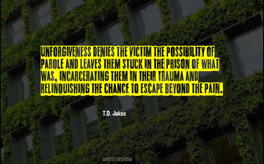 Escape The Prison Quotes #1004811