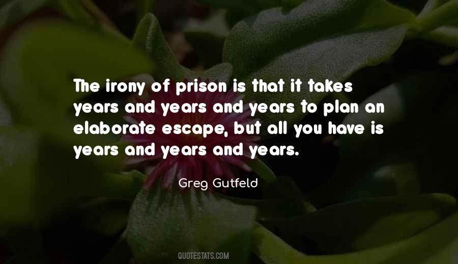 Escape The Prison Quotes #1590366