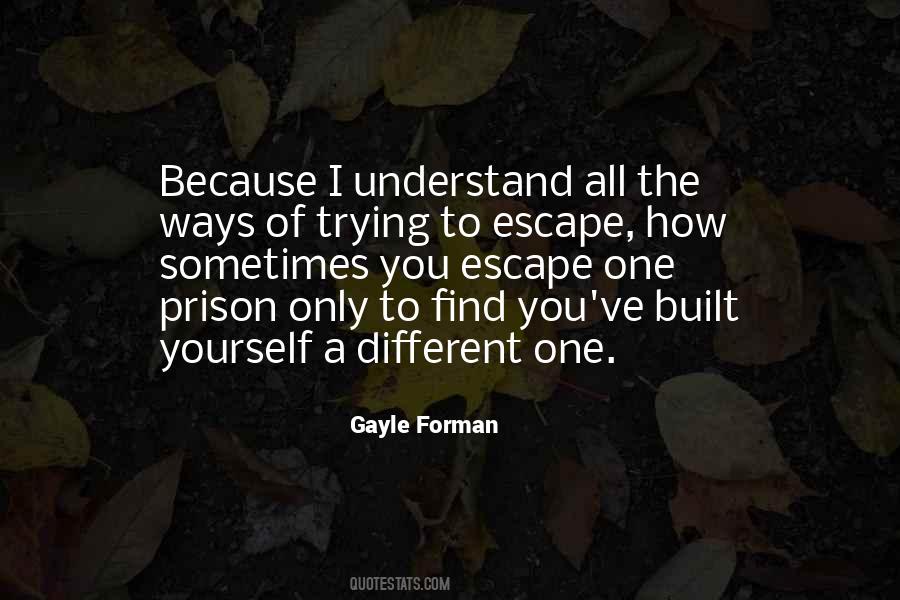 Escape The Prison Quotes #252554
