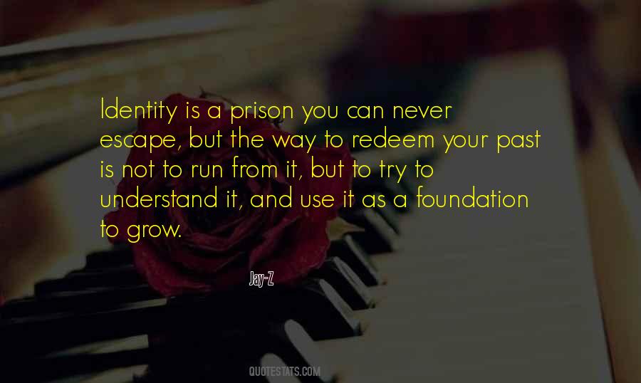 Escape The Prison Quotes #881631