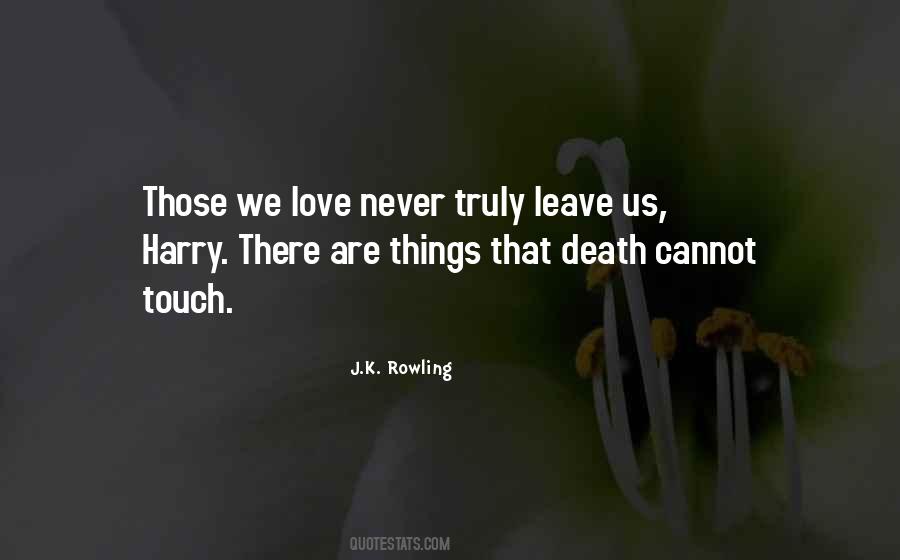 Quotes About Love Left Behind #1844000