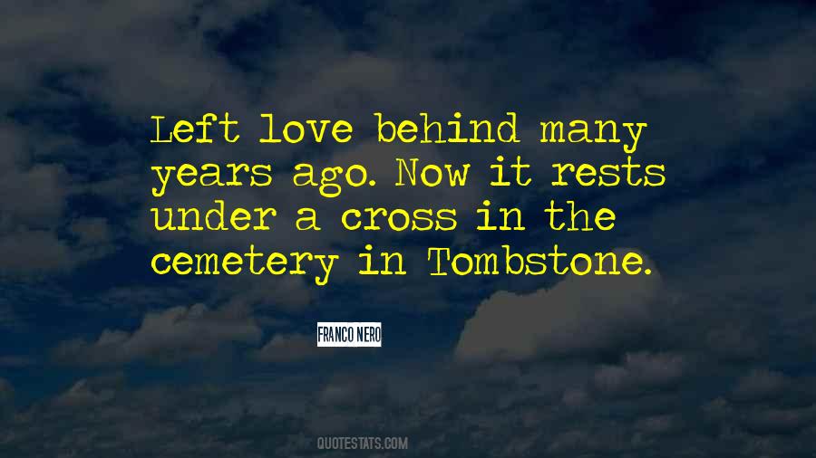 Quotes About Love Left Behind #752173
