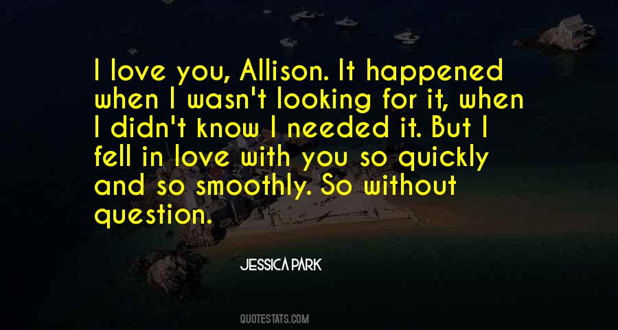 Quotes About When You Fell In Love #1306865