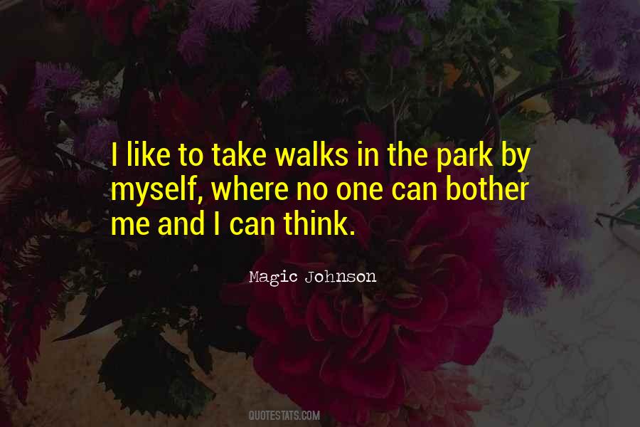 Quotes About Walks In The Park #197992