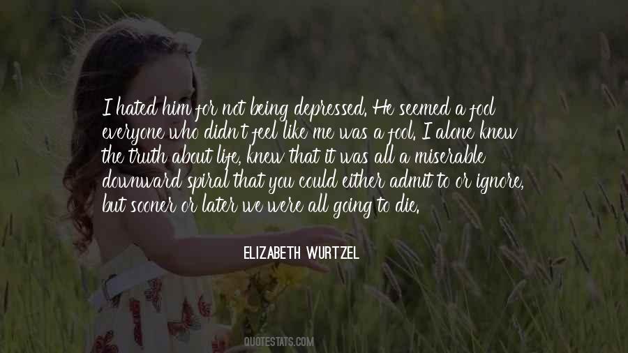Quotes About The Spiral Of Life #187577