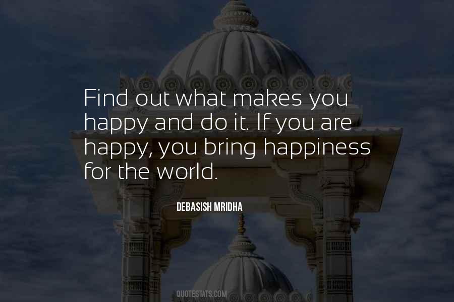 Quotes About Someone Who Makes You Happy #99545