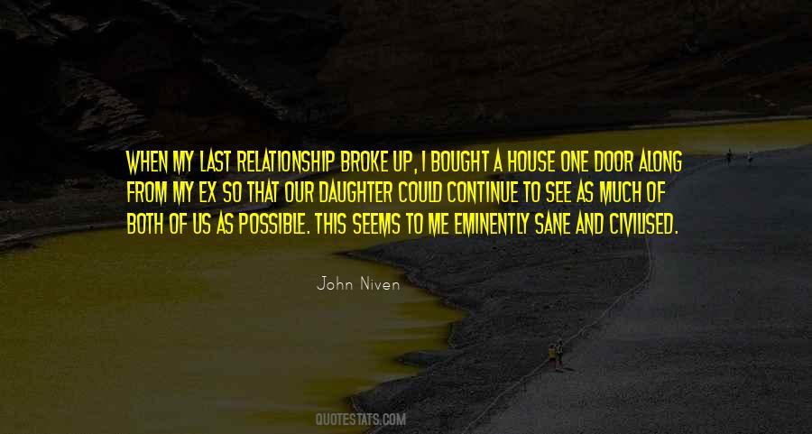 I Broke Up Quotes #545744
