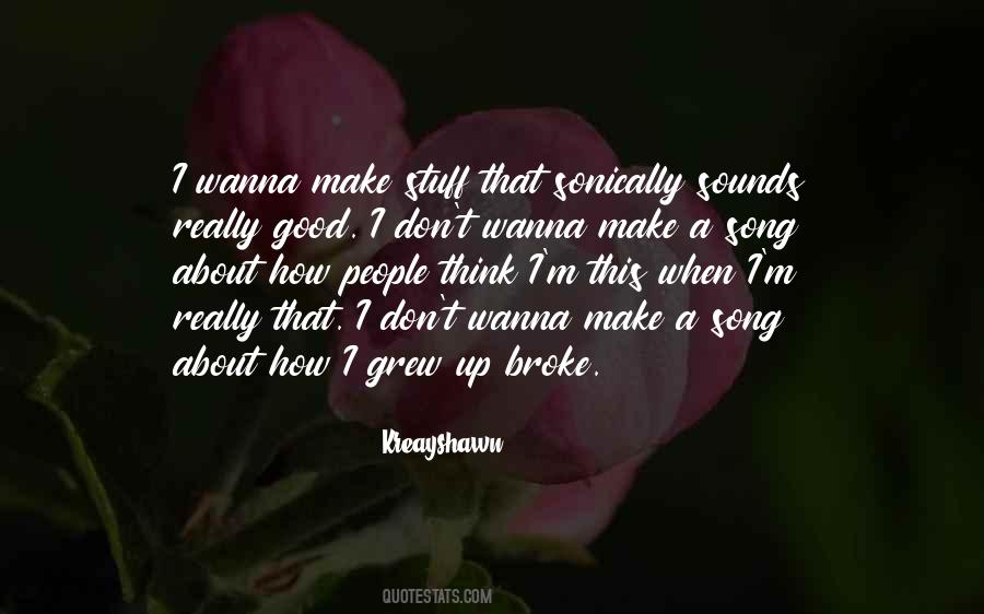 I Broke Up Quotes #605325