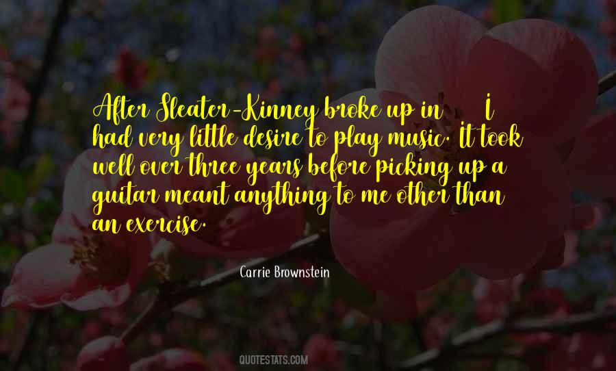 I Broke Up Quotes #621906