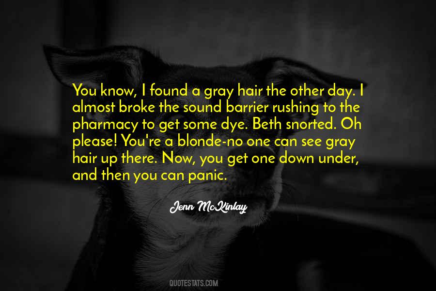 I Broke Up Quotes #873794
