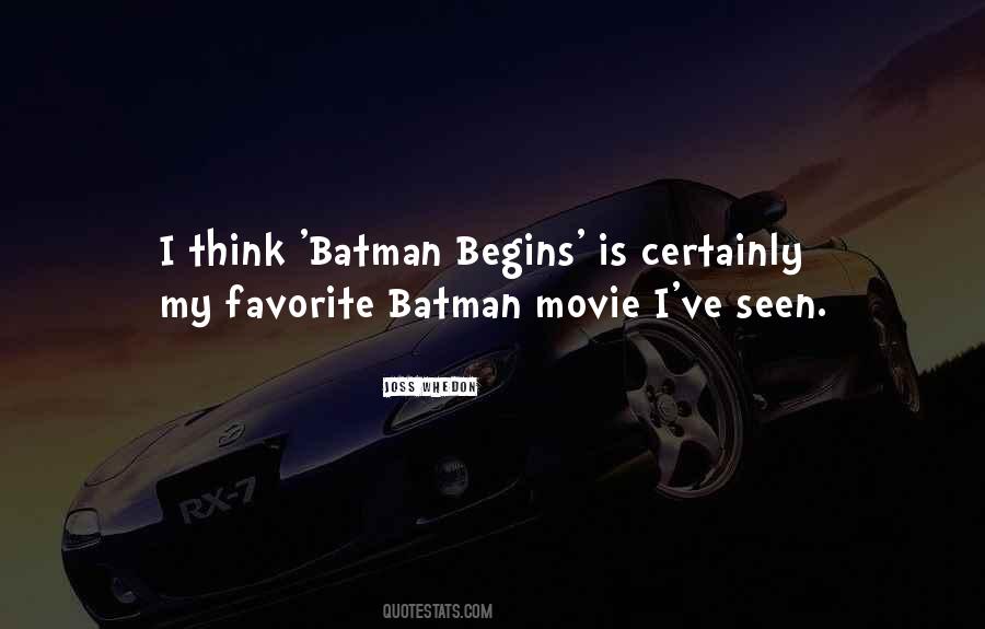 Quotes About Batman Begins #155551