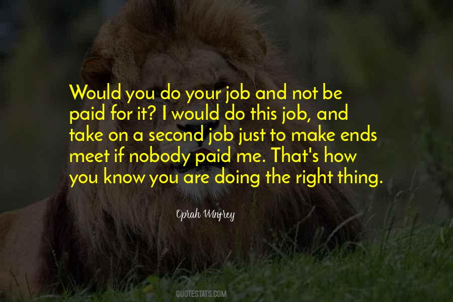 Do Your Job Right Quotes #1613122