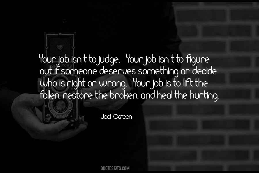 Do Your Job Right Quotes #64617