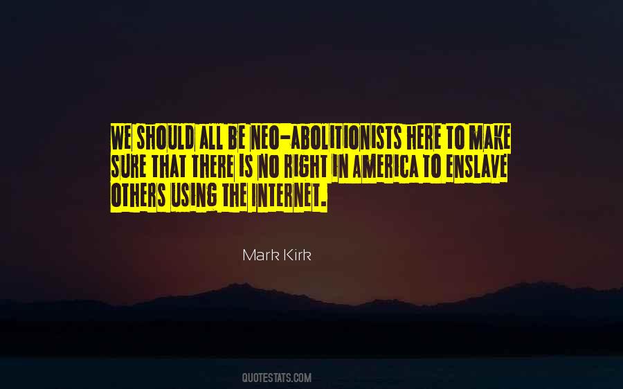 Quotes About Abolitionists #1345843