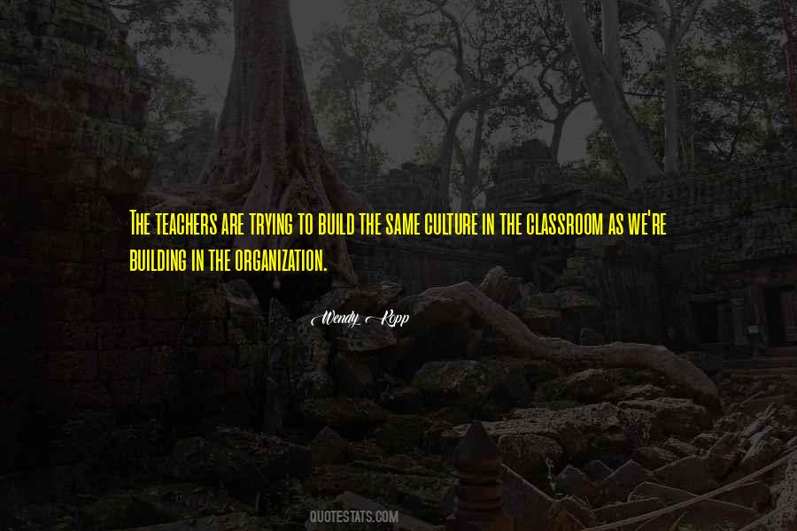 Organization Culture Quotes #1658469