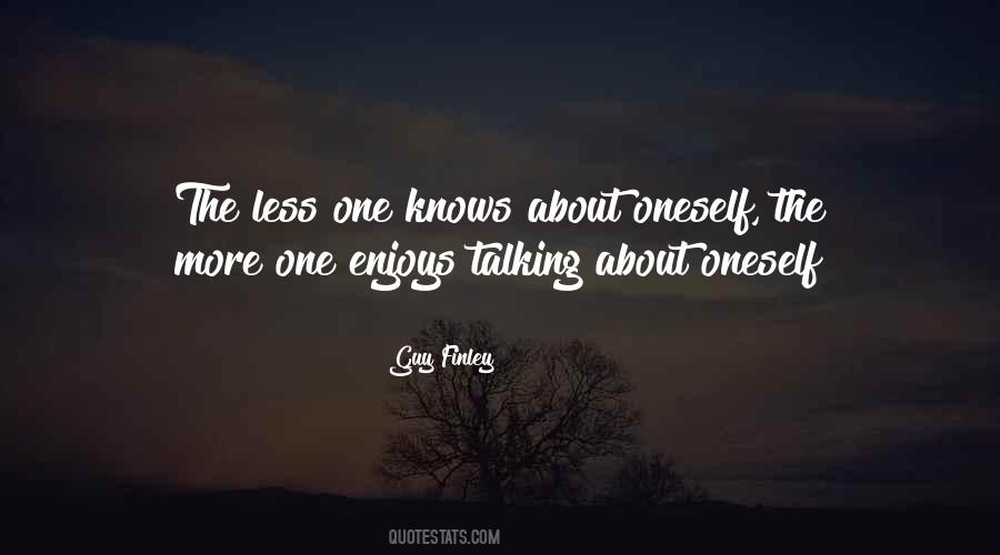 Quotes About Talking About Oneself #122806