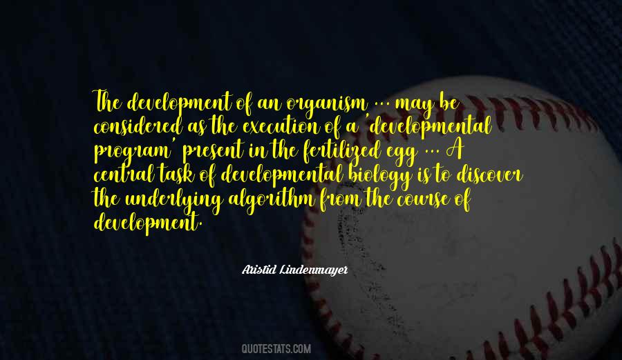 Quotes About Developmental Biology #1707418