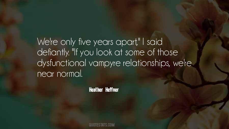 Quotes About Dysfunctional Relationships #1765802