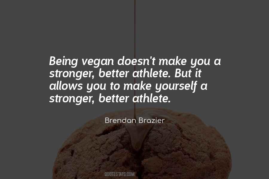 Being Vegan Quotes #1186119