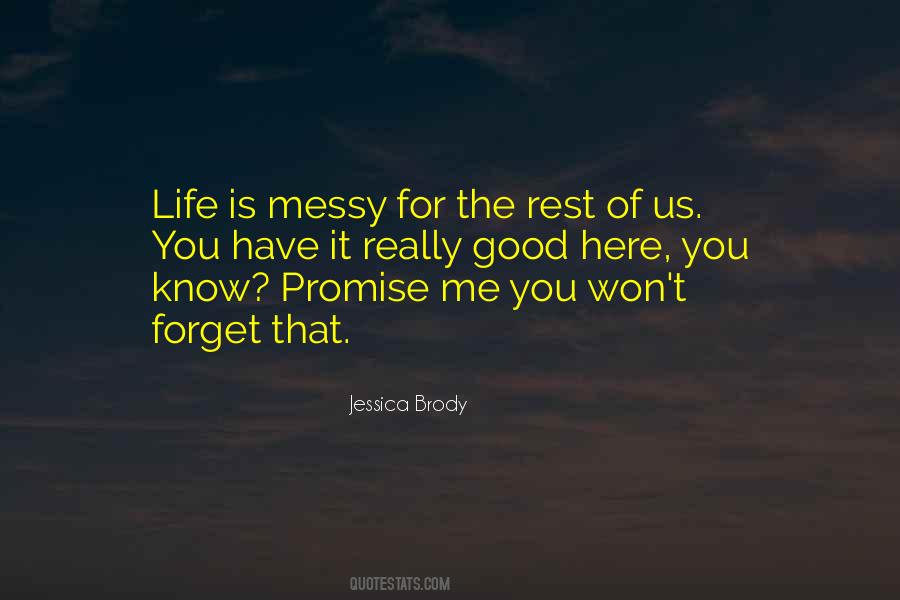 Quotes About Life Messy #203835