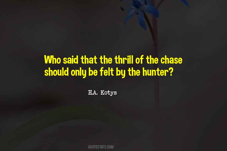 Quotes About The Hunter #1072373