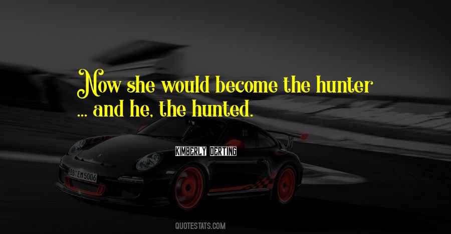 Quotes About The Hunter #1832301