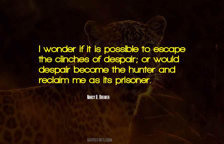 Quotes About The Hunter #558639