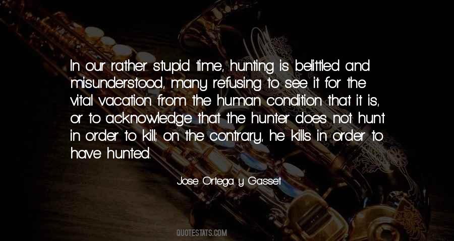 Quotes About The Hunter #574394