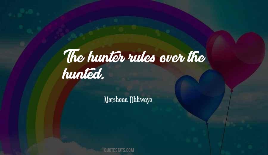 Quotes About The Hunter #70848