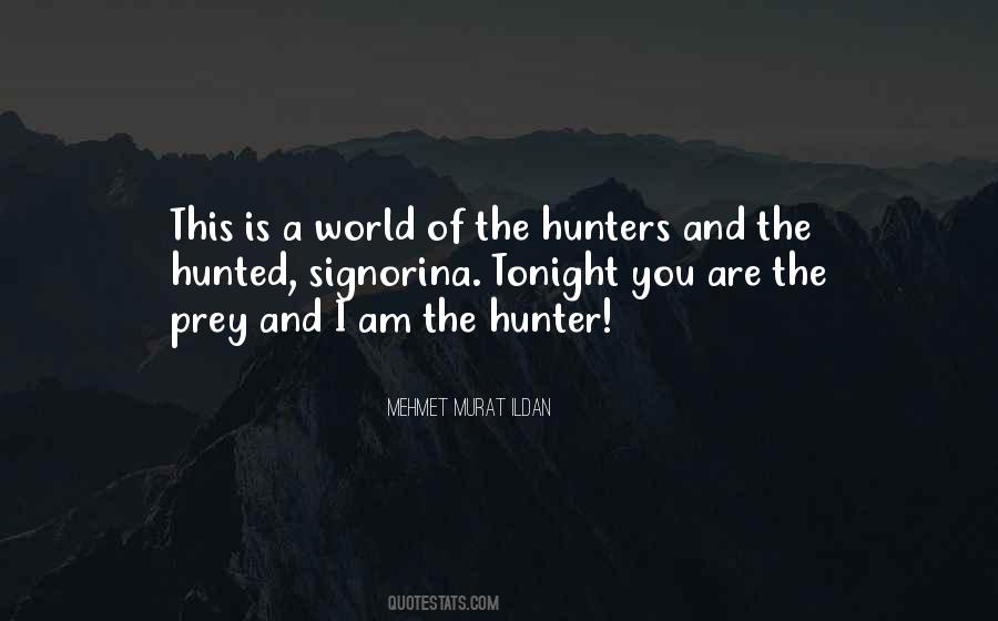 Quotes About The Hunter #888454