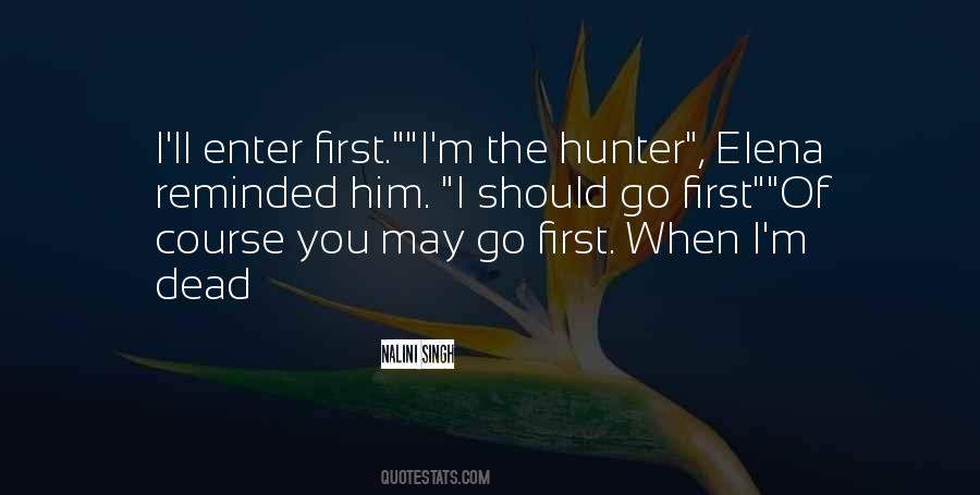 Quotes About The Hunter #973506