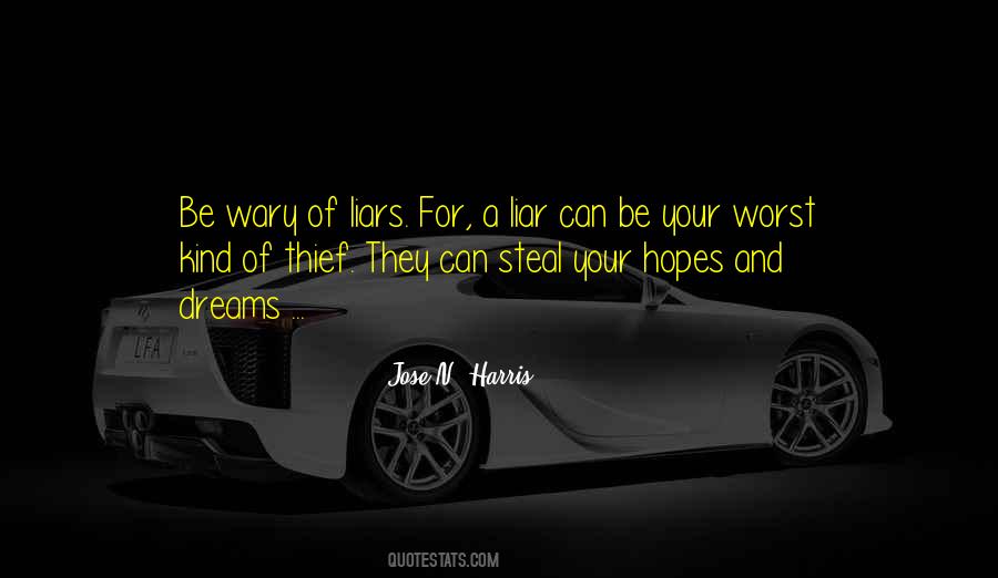Quotes About A Liar And Thief #1487481