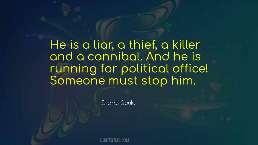 Quotes About A Liar And Thief #1554419