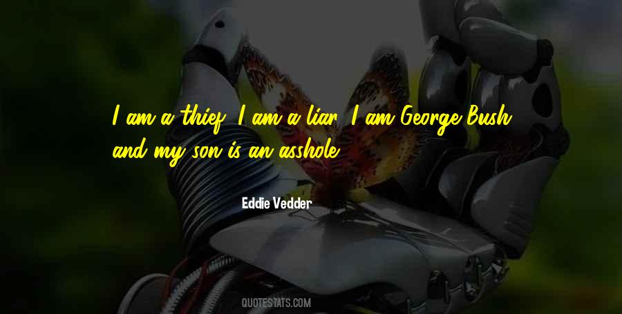 Quotes About A Liar And Thief #1575417