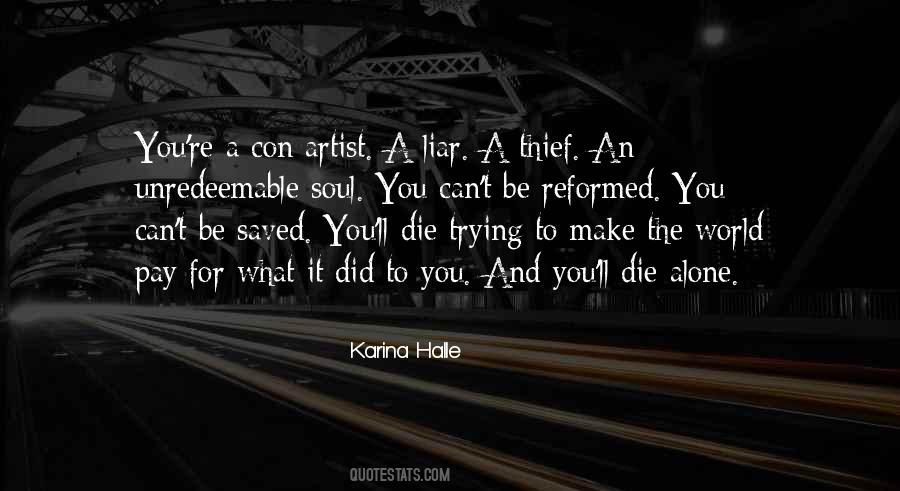 Quotes About A Liar And Thief #256744