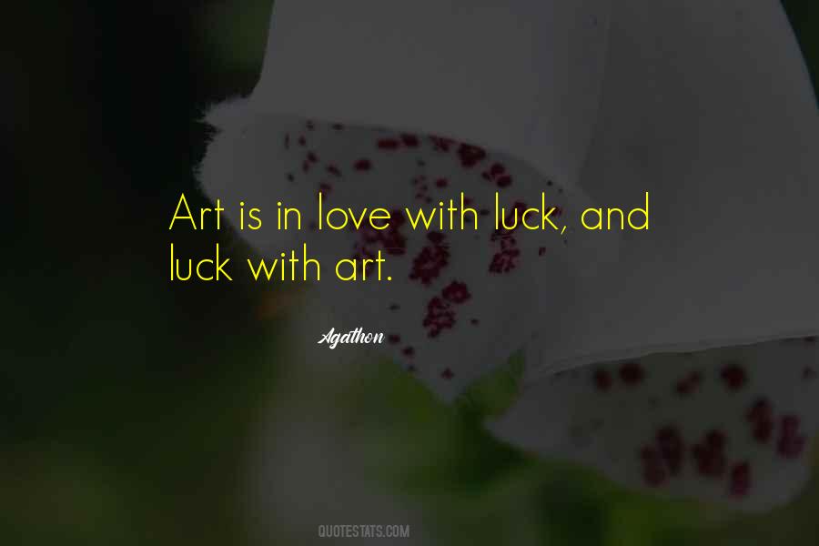 Love And Luck Quotes #1473693