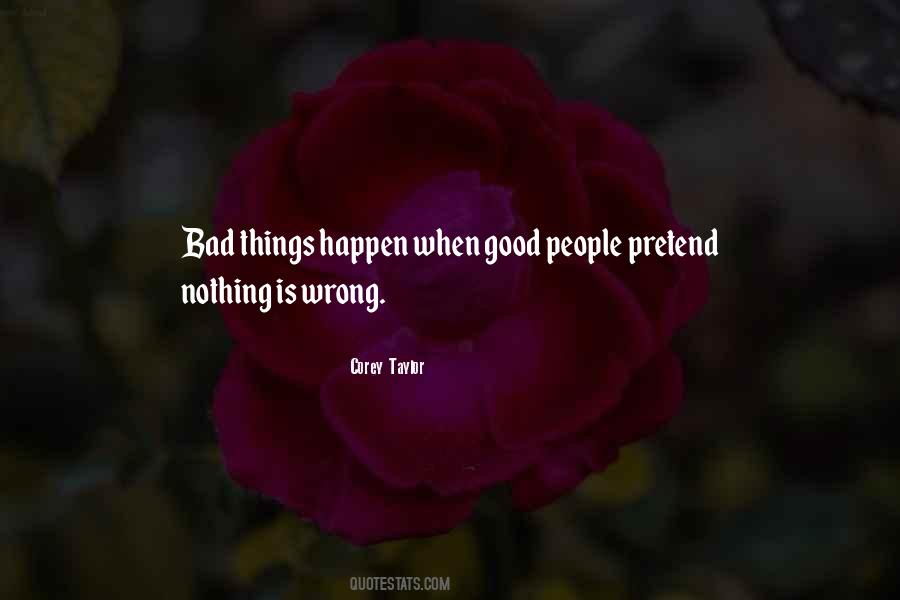 Quotes About When Bad Things Happen #1365217