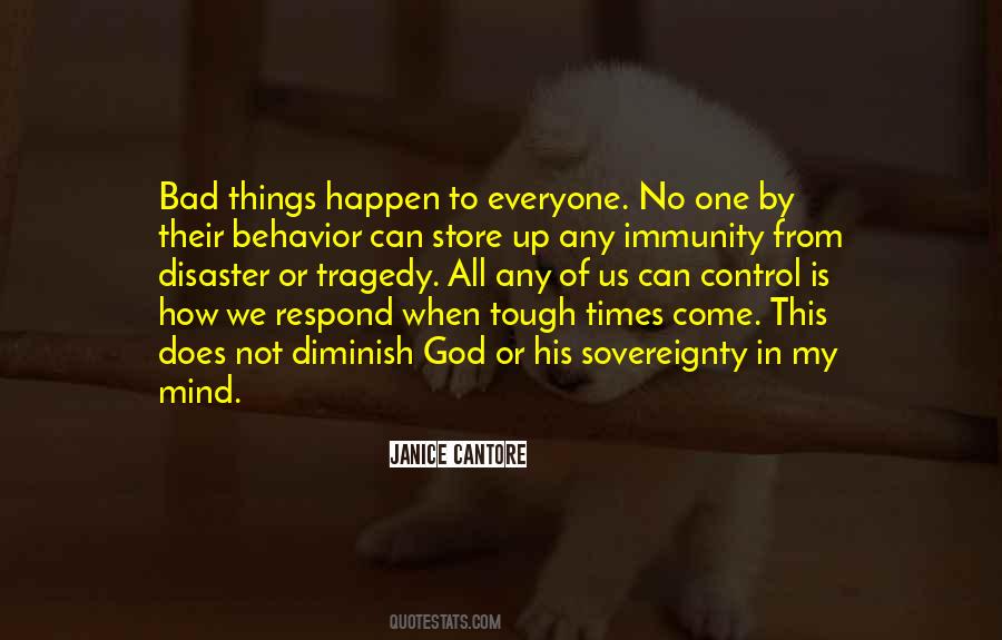 Quotes About When Bad Things Happen #1464074