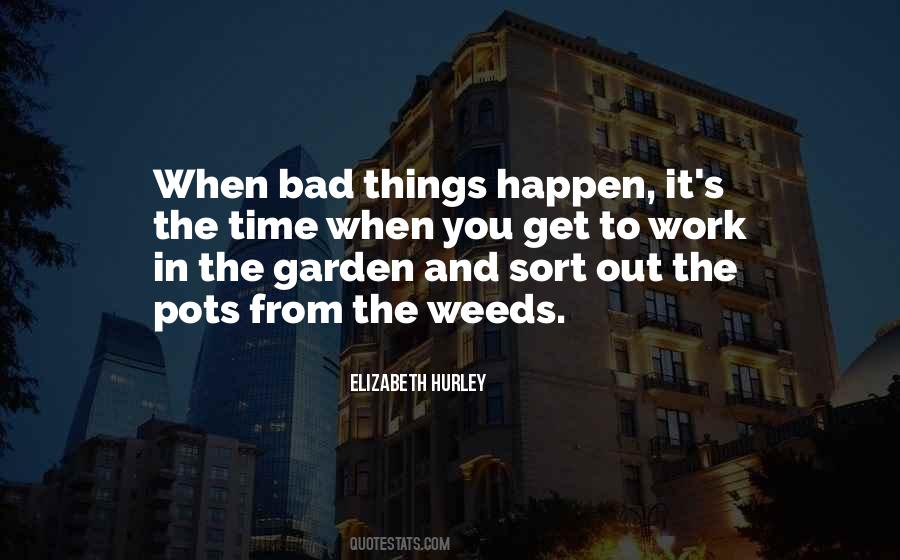 Quotes About When Bad Things Happen #1515911