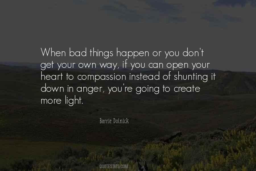 Quotes About When Bad Things Happen #1750279