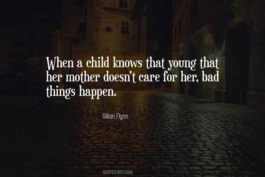 Quotes About When Bad Things Happen #1756737