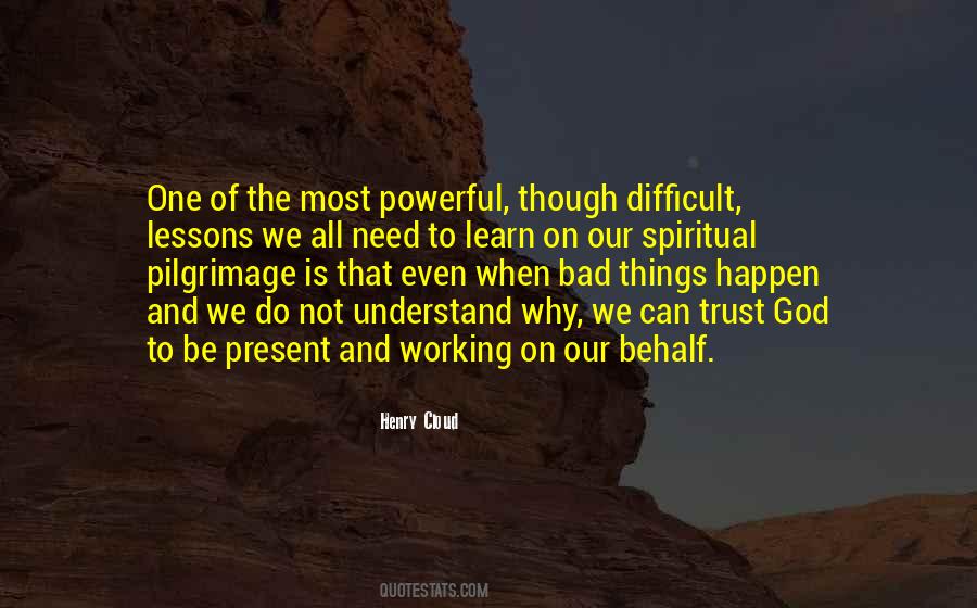 Quotes About When Bad Things Happen #208136