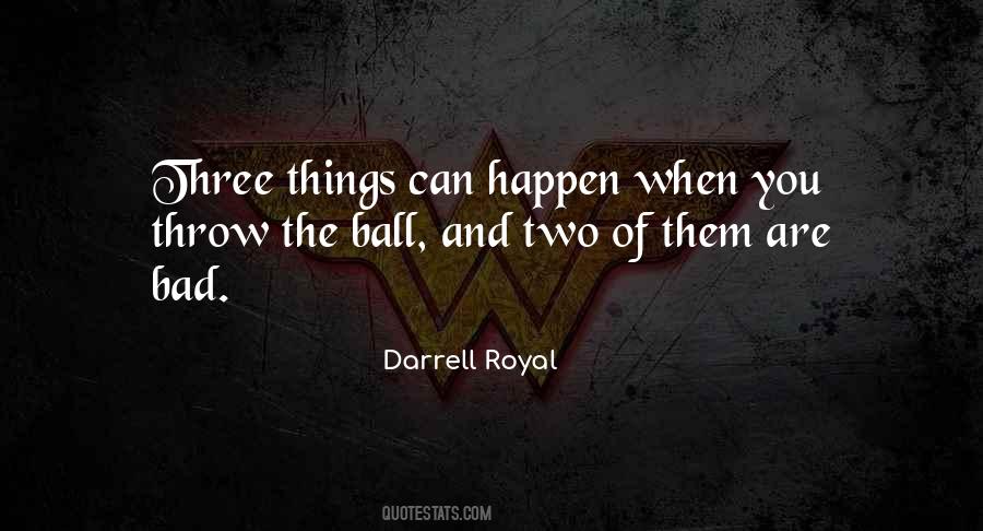 Quotes About When Bad Things Happen #559209